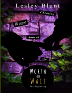 Worth the Wait: The Beginning