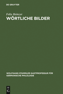 Wortliche Bilder: Zur Funktion Der Literal-Illustration Im Stuttgarter Psalter (Um 830)