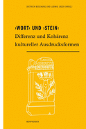 >Wortstein: Differenz Und Koh?renz Kultureller Ausdrucksformen