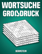Wortsuche Gro?druck: 200 Wortsuchr?tsel mit Lsungen - Gro?druck (Band 1)