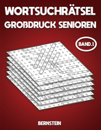 Wortsuchr?tsel Gro?druck Senioren: Buch mit Anleitungen und Lsungen