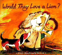 Would They Love a Lion? - 