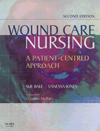 Wound Care Nursing: A Patient-Centered Approach