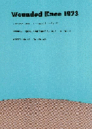 Wounded Knee 1973: A Personal Account - Lyman, Stanley David, and O'Neil, Floyd A (Editor), and Lyman, June K (Editor)