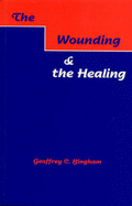 Wounding and the Healing