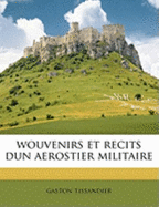 Wouvenirs Et Recits Dun Aerostier Militaire