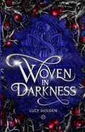 Woven in Darkness: Woven Saga #1
