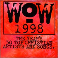 WOW 1998: 30 Top Christian Artists & Songs - Various Artists