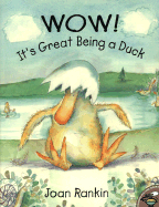 Wow! It's Great Being a Duck