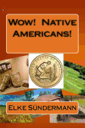 Wow! Native Americans!