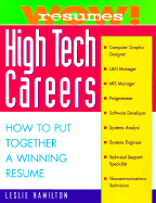Wow! Resumes for High Tech Careers: How to Put Together a Winning Resume