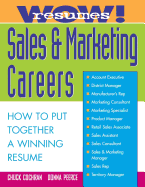 Wow! Resumes for Sales and Marketing Careers