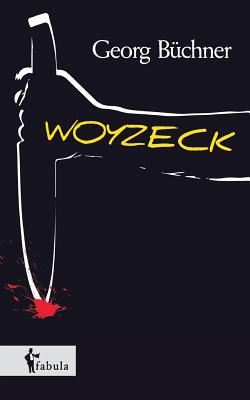 Woyzeck - Bchner, Georg