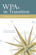 Wpas in Transition: Navigating Educational Leadership Positions