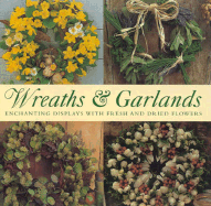 Wreaths & Garlands: Enbhanting Displays with Fresh and Dried Flowers