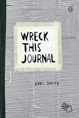 Wreck This Journal (Duct Tape) Expanded Edition - Smith, Keri