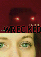 Wrecked - Frank, E R