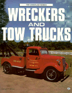 Wreckers and Tow Trucks - Wood, Donald F, and Wood, Don