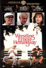 Wrestling Ernest Hemingway - Randa Haines