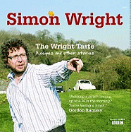 Wright Taste, The - Recipes and Other Stories: Recipes & Other Stories