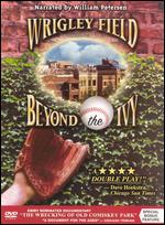 Wrigley Field: Beyond the Ivy - 