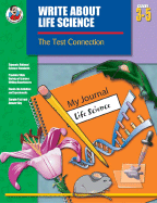 Write about Life Science, Grades 3-5: The Test Connection