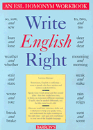 Write English Right: An ESL Homonym Workbook