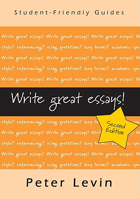 Write Great Essays! - Levin, Peter