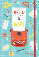 Write It Down Journal