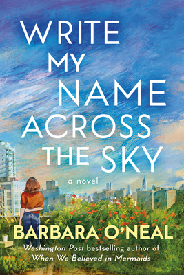 Write My Name Across the Sky - O'Neal, Barbara