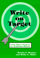 Write on Target: A Five-Phase Program for Nonfiction Writers