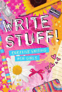 Write Stuff: Creative Writing for Girls