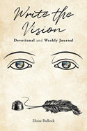 Write the Vision Devotional and Weekly Journal