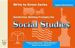 Write to Know: Nonfiction Writing Prompts for Upper Elementary Social Studies