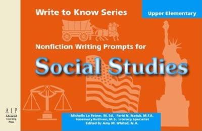 Write to Know: Nonfiction Writing Prompts for Upper Elementary Social Studies - Le Patner, Michelle