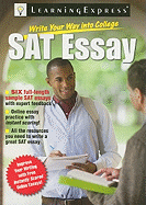 Write Your Way Into College: Master the SAT Essay