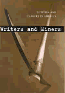 Writers and Miners: Activism and Imagery in America - Duke, David C