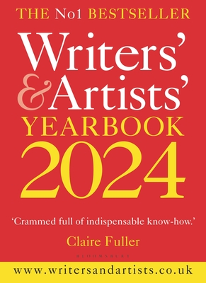 Writers' & Artists' Yearbook 2024: The best advice on how to write and get published - 