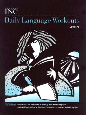 Writers Inc: Daily Language Workouts, Level 9 - Sebranek, Pat, and Kemper, Dave