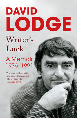 Writer's Luck: A Memoir: 1976-1991 - Lodge, David