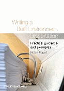 Writing a Built Environment Dissertation: Practical Guidance and Examples