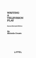 Writing a Television Play - Cousin, Michelle