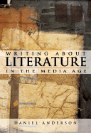 Writing about Literature in the Media Age
