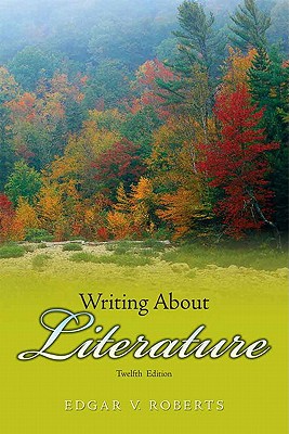 Writing about Literature - Roberts, Edgar V