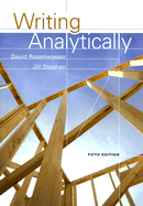 Writing Analytically - Rosenwasser, David, and Stephen, Jill
