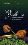 Writing and Righting: Literature in the Age of Human Rights