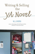 Writing and Selling the YA Novel