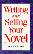 Writing and Selling Your Novel
