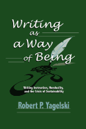 Writing as a Way of Being: Writing Instruction, Nonduality, and the Crisis of Sustainability