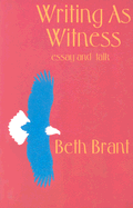 Writing as Witness - Brant, Beth